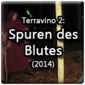  Terravino 2 - Spuren des Blutes