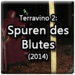  Terravino 2 - Spuren des Blutes
